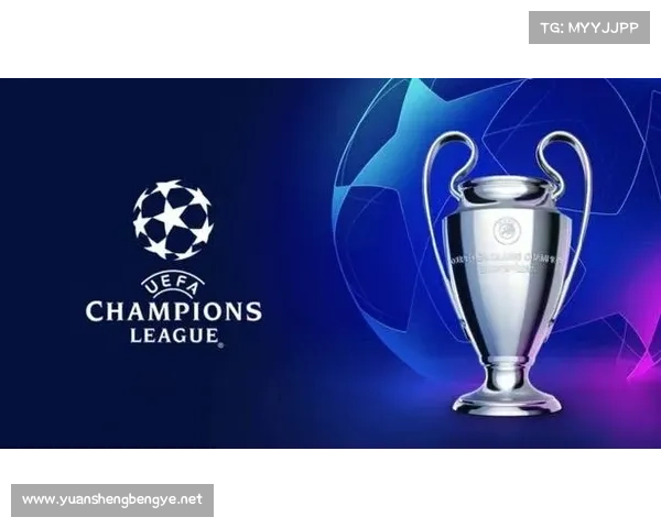 全景深度解析欧冠五大赛事级别的构成特点与历史演变脉络探秘 全景深度解析欧冠五大赛事级别的构成特点与历史演变脉络探秘